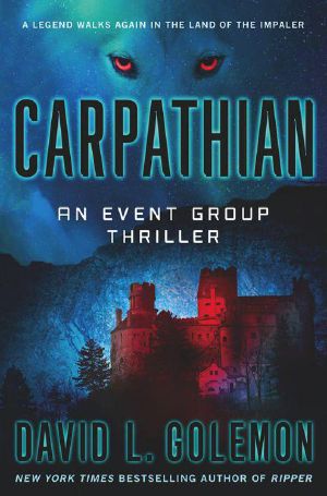 [Event Group Thriller 08] • Carpathian · an Event Group Thriller (Event Group Thrillers)